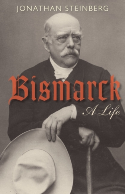 Bismarck : A Life, PDF eBook