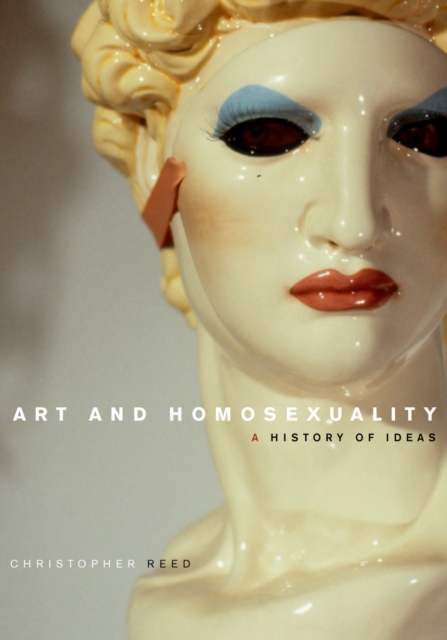 Art and Homosexuality : A History of Ideas, PDF eBook