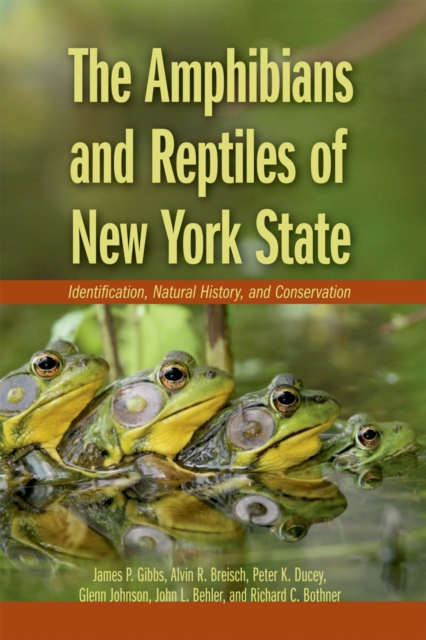 The Amphibians and Reptiles of New York State : Identification, Natural History, and Conservation, EPUB eBook