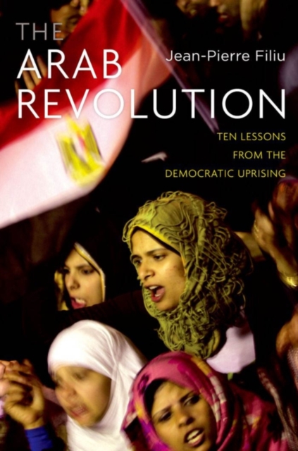 The Arab Revolution : Ten Lessons from the Democratic Uprising, PDF eBook