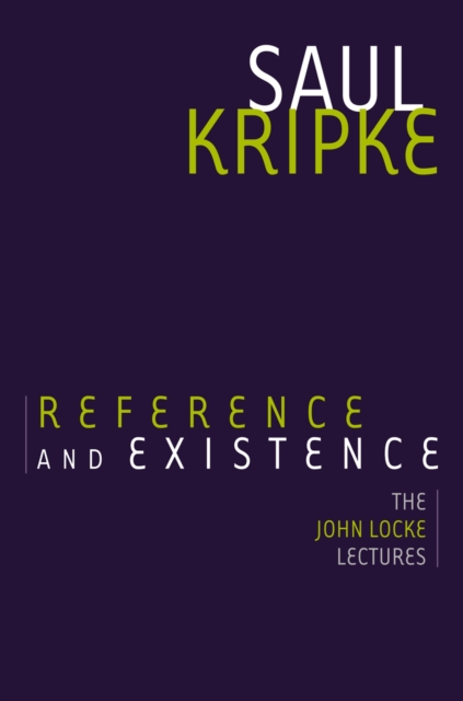 Reference and Existence : The John Locke Lectures, PDF eBook