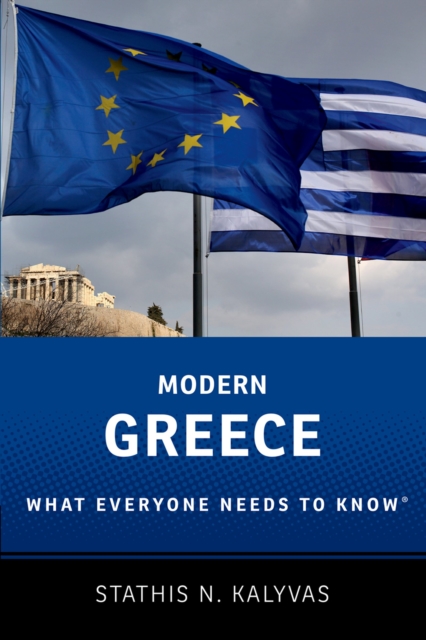 Modern Greece : What Everyone Needs to Know?, PDF eBook