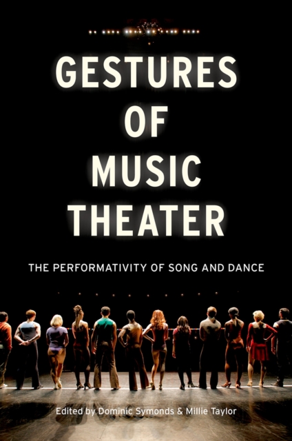 Gestures of Music Theater : The Performativity of Song and Dance, EPUB eBook