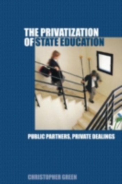 The Privatization of State Education, PDF eBook