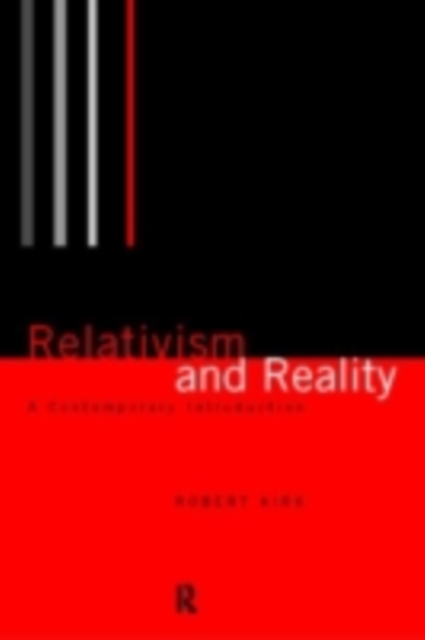Relativism and Reality : A Contemporary Introduction, PDF eBook