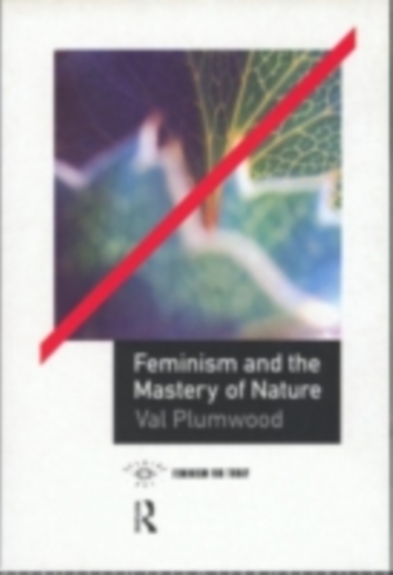 Feminism and the Mastery of Nature, PDF eBook