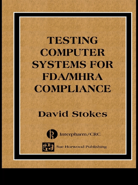 Testing Computers Systems for FDA/MHRA Compliance, PDF eBook
