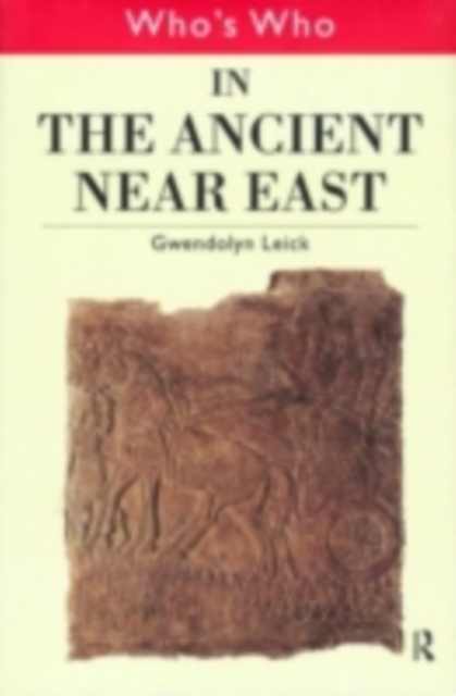 Who's Who in the Ancient Near East, PDF eBook