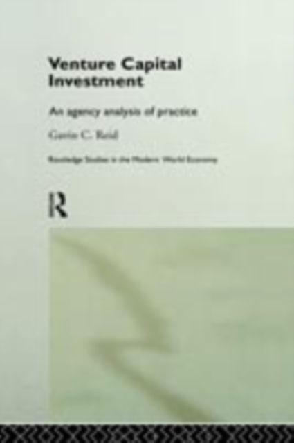 Venture Capital Investment : An Agency Analysis of UK Practice, PDF eBook
