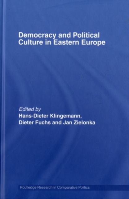 Democracy and Political Culture in Eastern Europe, PDF eBook