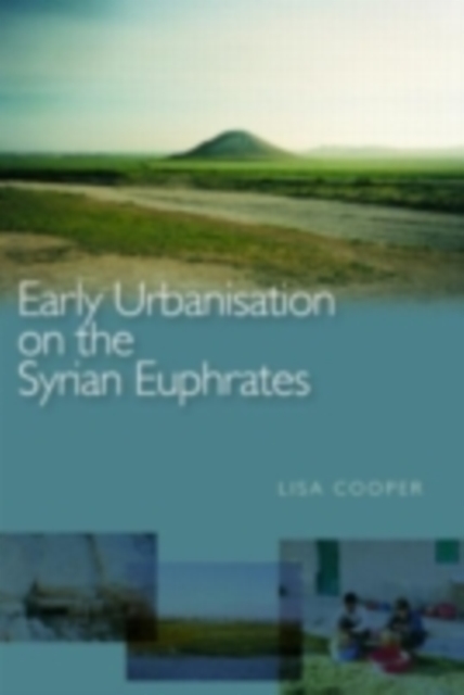 Early Urbanism on the Syrian Euphrates, PDF eBook
