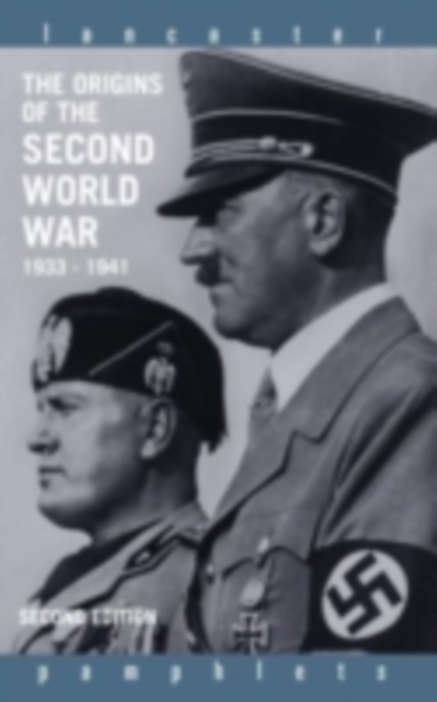 The Origins of the Second World War 1933-1941, PDF eBook