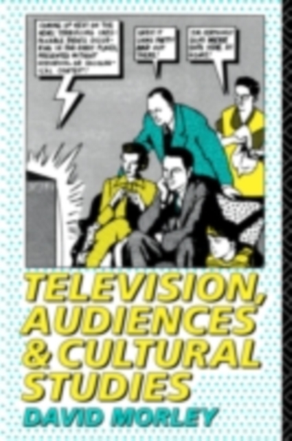 Television, Audiences and Cultural Studies, PDF eBook