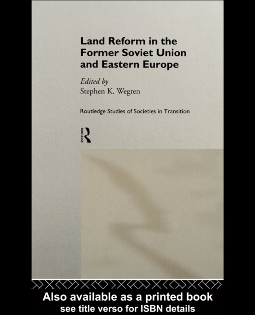 Land Reform in the Former Soviet Union and Eastern Europe, PDF eBook
