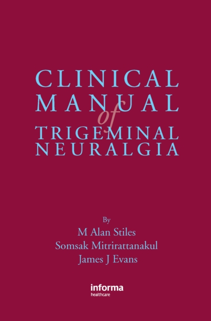 Clinical Manual of Trigeminal Neuralgia, PDF eBook