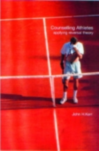 Counselling Athletes: Applying Reversal Theory, PDF eBook