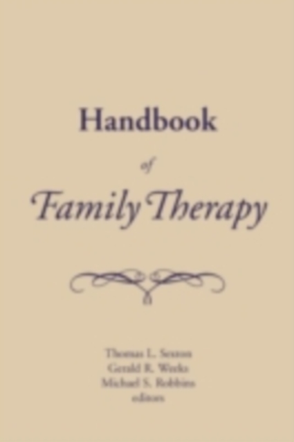 Handbook of Family Therapy : The Science and Practice of Working with Families and Couples, PDF eBook