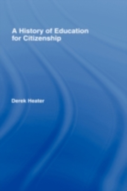A History of Education for Citizenship, PDF eBook