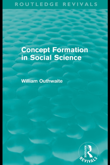 Concept Formation in Social Science (Routledge Revivals), EPUB eBook