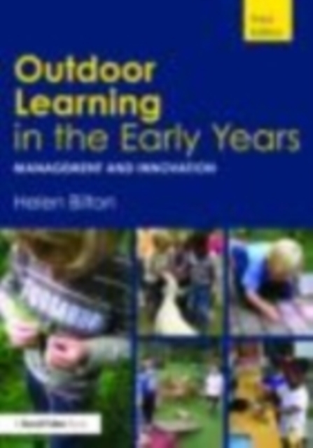 Outdoor Learning in the Early Years : Management and Innovation, EPUB eBook