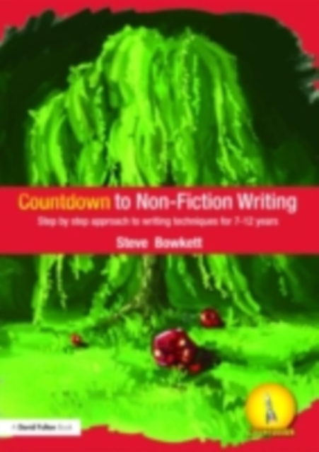 Countdown to Non-Fiction Writing : Step by Step Approach to Writing Techniques for 7-12 Years, PDF eBook