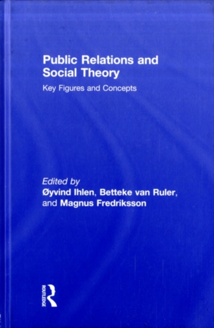 Public Relations and Social Theory : Key Figures and Concepts, PDF eBook