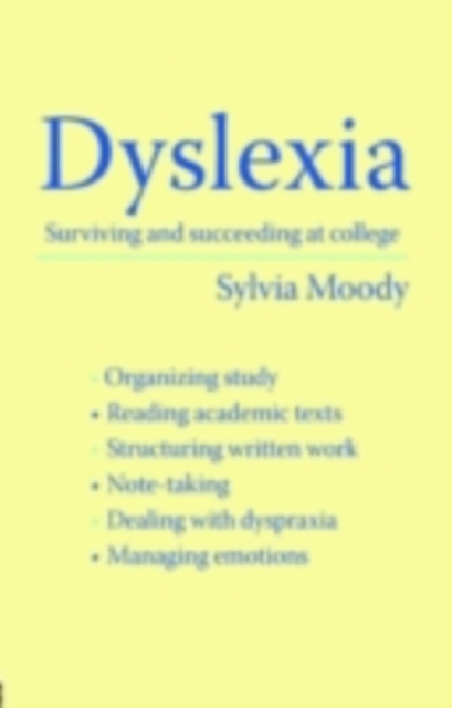 Dyslexia : Surviving and Succeeding at College, PDF eBook