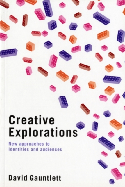 Creative Explorations : New Approaches to Identities and Audiences, PDF eBook