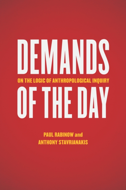 Demands of the Day : On the Logic of Anthropological Inquiry, EPUB eBook
