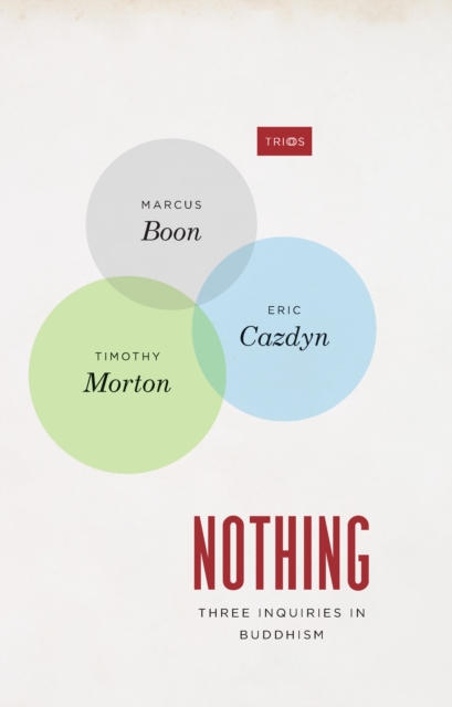 Nothing : Three Inquiries in Buddhism, EPUB eBook