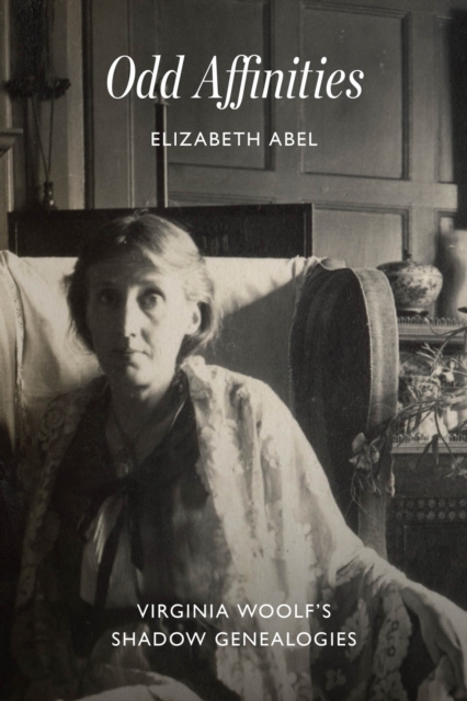 Odd Affinities : Virginia Woolf's Shadow Genealogies, EPUB eBook