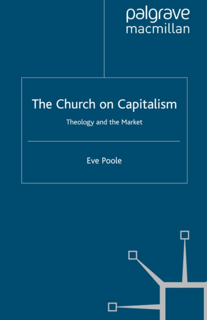 The Church on Capitalism : Theology and the Market, PDF eBook