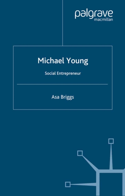 Michael Young : Social Entrepreneur, PDF eBook