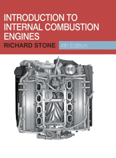 Introduction to Internal Combustion Engines, Hardback Book