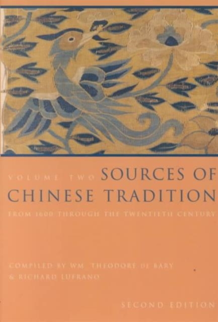 Sources of Chinese Tradition : From 1600 Through the Twentieth Century, Paperback / softback Book
