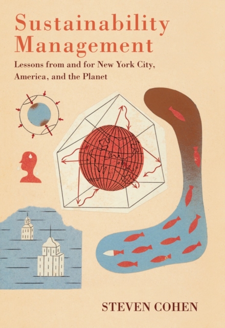 Sustainability Management : Lessons from and for New York City, America, and the Planet, EPUB eBook