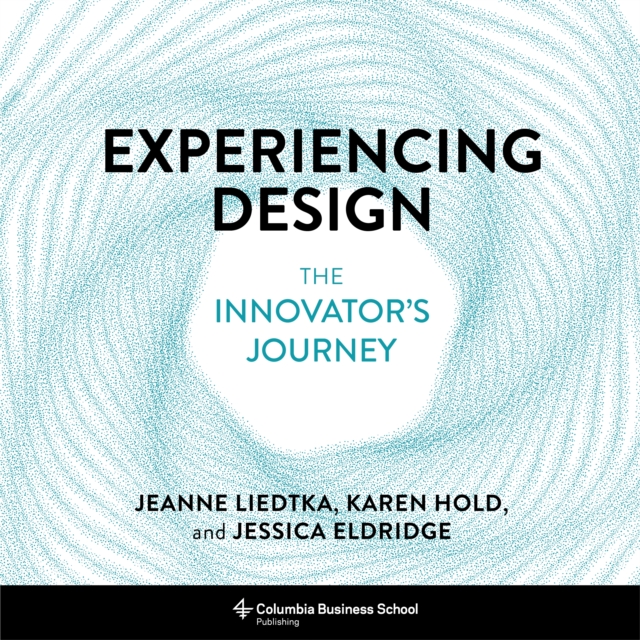 Experiencing Design : The Innovator's Journey, EPUB eBook