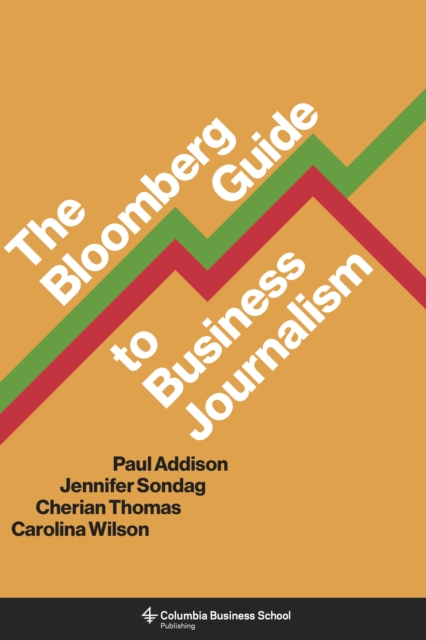 The Bloomberg Guide to Business Journalism, EPUB eBook