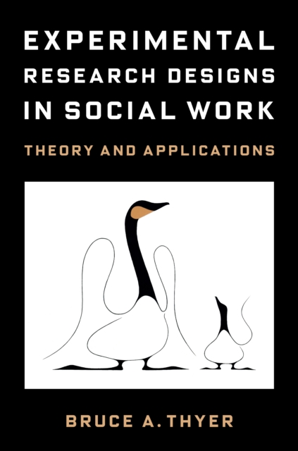Experimental Research Designs in Social Work : Theory and Applications, EPUB eBook