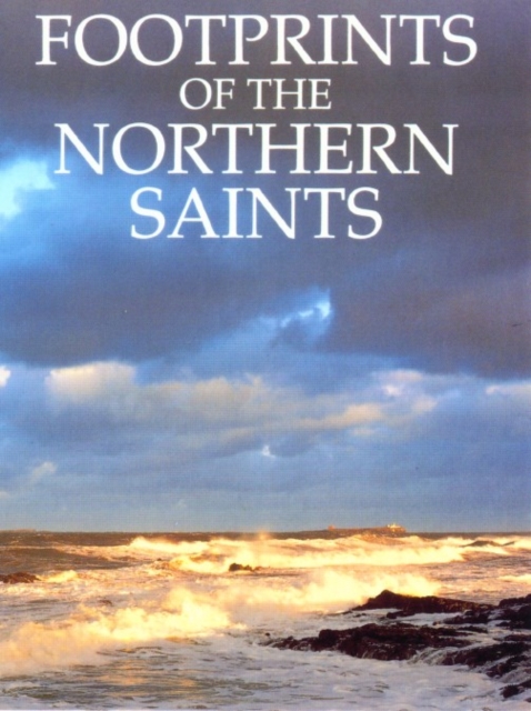 Footprints of the Northern Saints, Paperback / softback Book