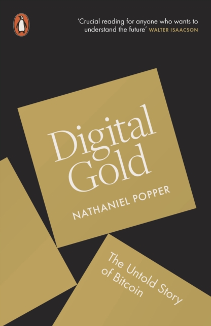 Digital Gold : The Untold Story of Bitcoin, EPUB eBook