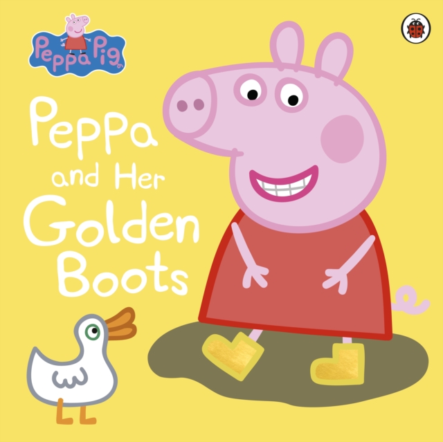 Peppa Pig: Peppa and Her Golden Boots, Paperback / softback Book