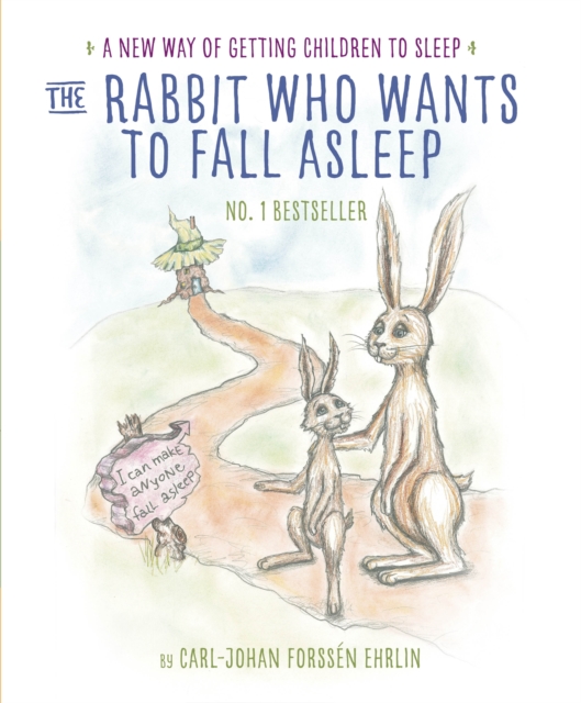 The Rabbit Who Wants to Fall Asleep : A New Way of Getting Children to Sleep, Paperback / softback Book