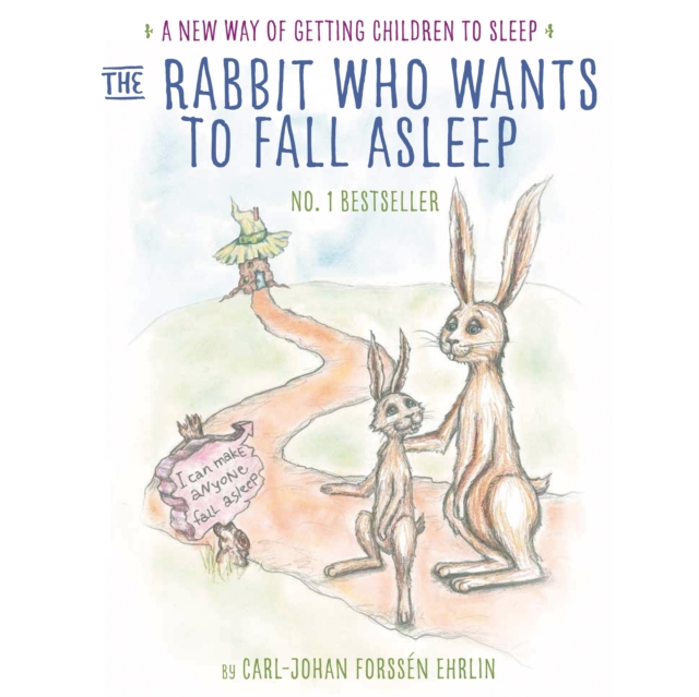 The Rabbit Who Wants to Fall Asleep : A New Way of Getting Children to Sleep, CD-Audio Book