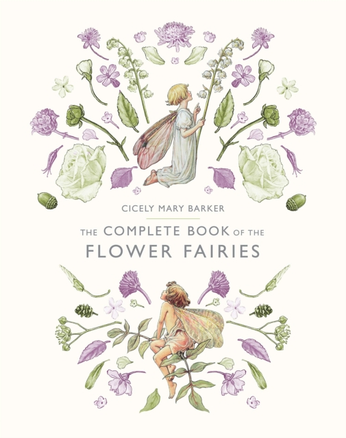 The Complete Book of the Flower Fairies, Hardback Book