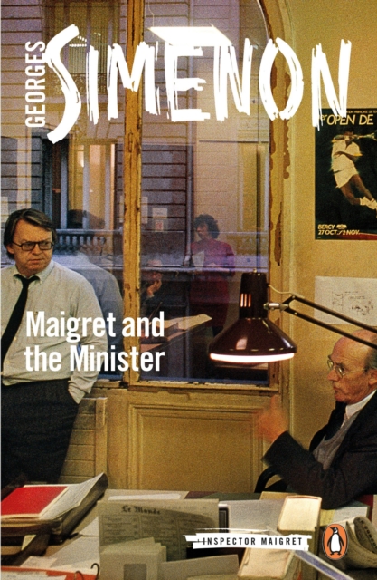 Maigret and the Minister : Inspector Maigret #46, Paperback / softback Book