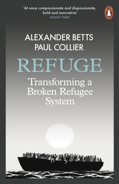 Refuge : Transforming a Broken Refugee System, EPUB eBook