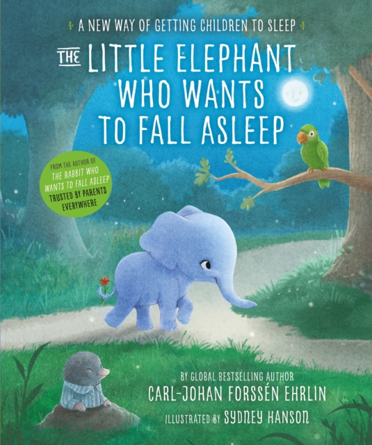 The Little Elephant Who Wants to Fall Asleep : A New Way of Getting Children to Sleep, EPUB eBook