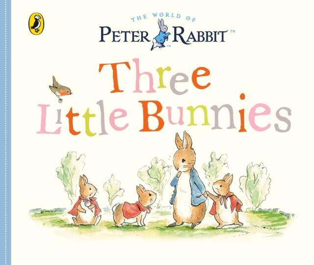 Peter Rabbit Tales - Three Little Bunnies, Board book Book