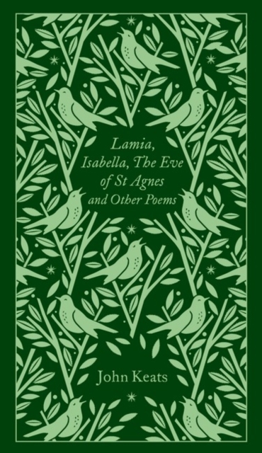 Lamia, Isabella, the Eve of St Agnes and Other Poems, Hardback Book
